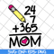 MTD04042133-365 mom day svg, Mother's day svg, eps, png, dxf digital file MTD04042133.jpg