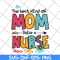 MTD05042134-The best kind of mom raise a nurse svg, Mother's day svg, eps, png, dxf digital file MTD05042134.jpg