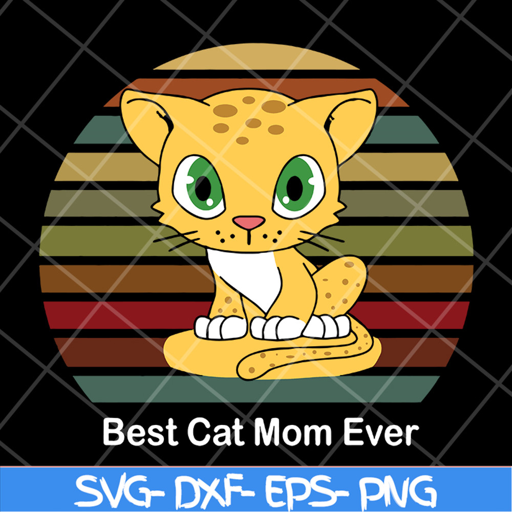 MTD13042115-Best cat mom ever svg, Mother's day svg, eps, png, dxf digital file MTD13042115.jpg