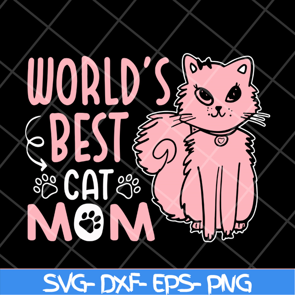 MTD13042123-World's bets cat mom svg, Mother's day svg, eps, png, dxf digital file MTD13042123.jpg