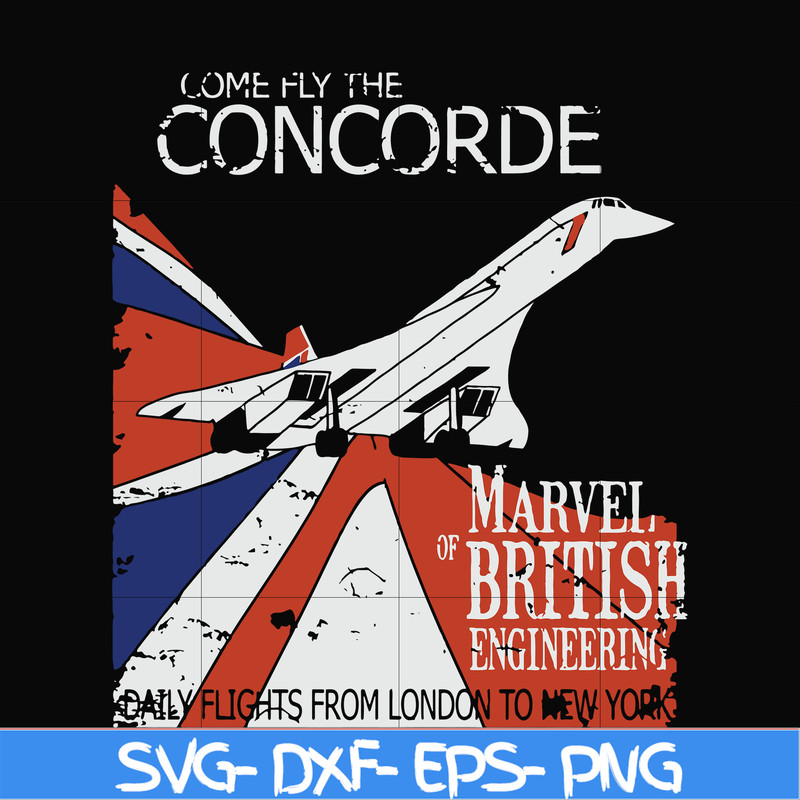 OTH0015-Come fly the concorde svg, Concorde Retro Vintage svg, png, dxf, eps digital file OTH0015.jpg