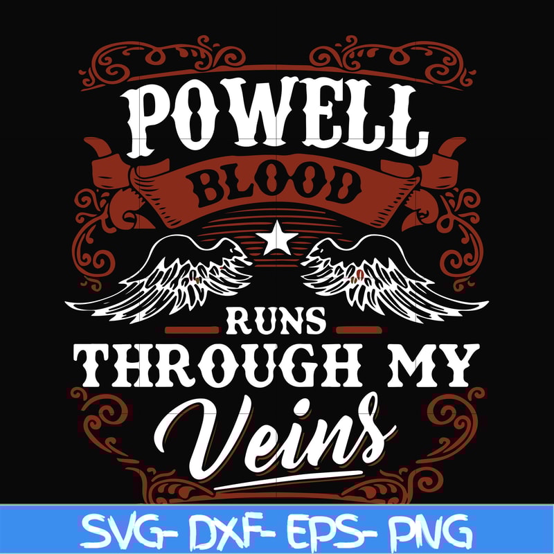 FN000345-Powell blood runs through my veins svg, png, dxf, eps file FN000345.jpg