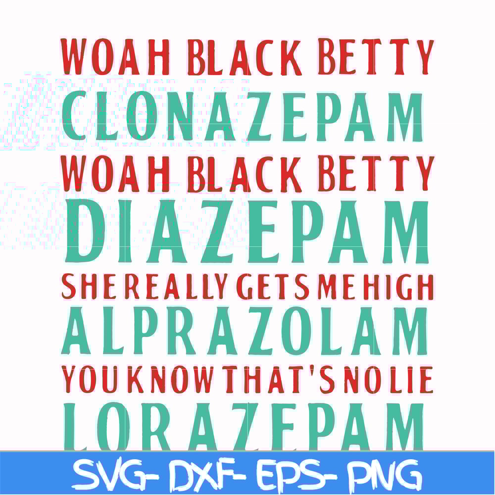FN000361-Woah black betty clonazepam svg, png, dxf, eps file FN000361.jpg