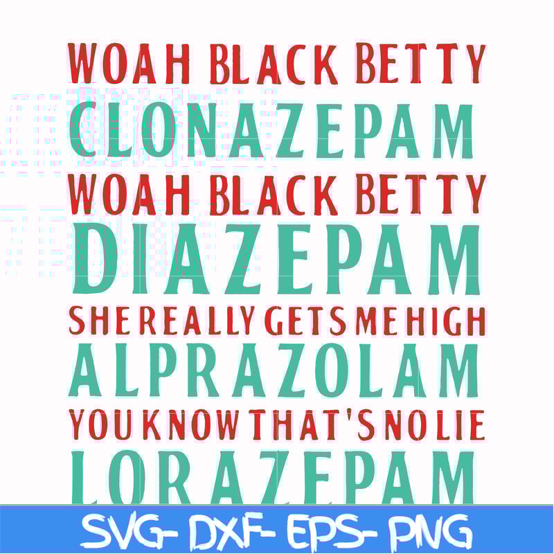 FN000361-Woah black betty clonazepam svg, png, dxf, eps file FN000361.jpg