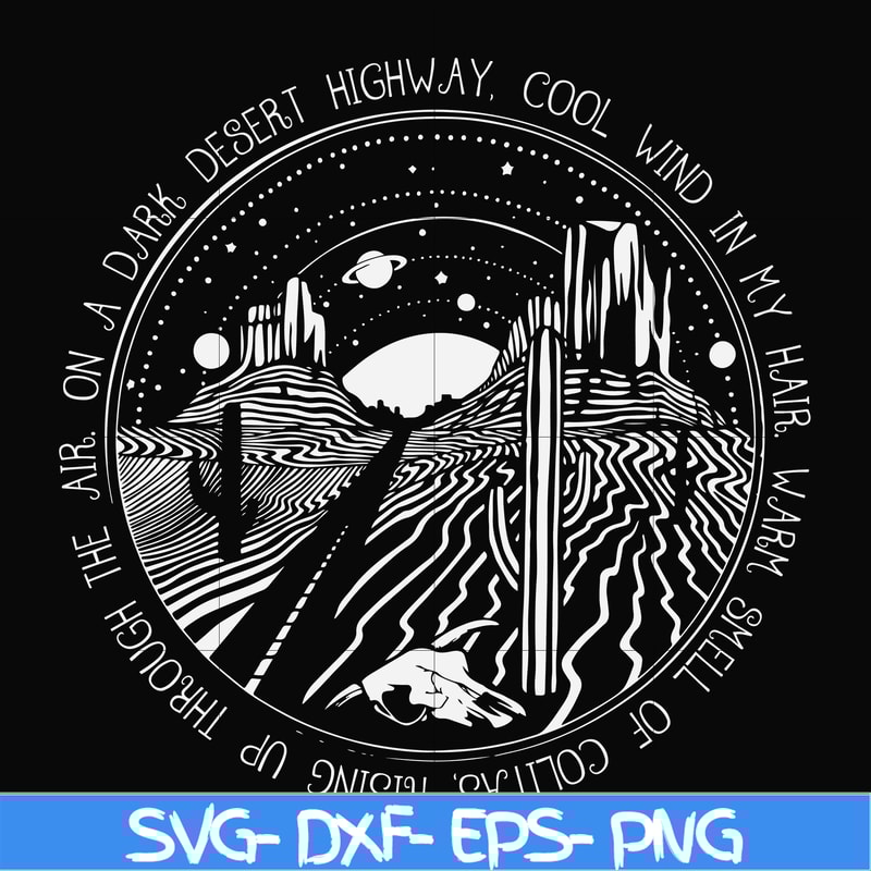 FN000388-On a dark desert highway cool wind in my hair svg, png, dxf, eps file FN000388.jpg