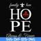 FN000521-Family love hope always forever svg, png, dxf, eps file FN000521.jpg