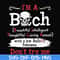 FN000536-I'm a bitch beautiful intelligent thoughtful caring honest with a low bullshit don't try me svg, png, dxf, eps file FN000536.jpg