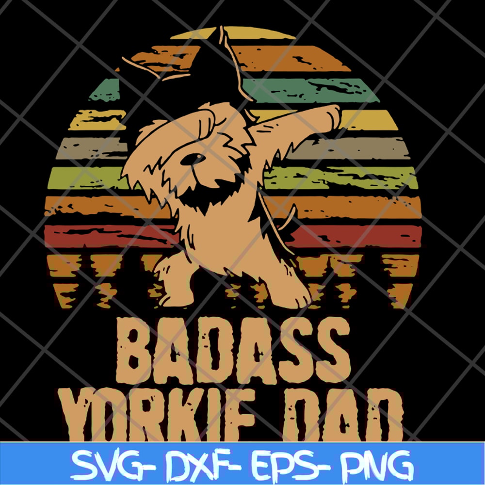 FTD19052116-badass yorkie dadsvg, png, dxf, eps digital file FTD19052116.jpg