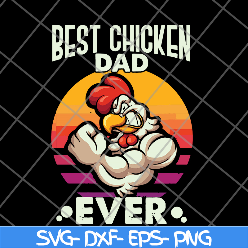 FTD27052116-best chicken dad svg, png, dxf, eps digital file FTD27052116.jpg