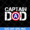 FTD28042112-Captain dad svg, Fathers day svg, png, dxf, eps digital file FTD28042112.jpg