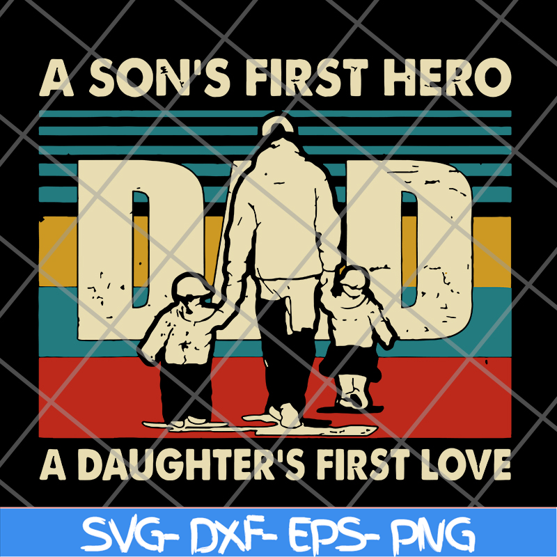 FTD28052118-Dad a Son's First Hero svg, png, dxf, eps digital file FTD28052118.jpg
