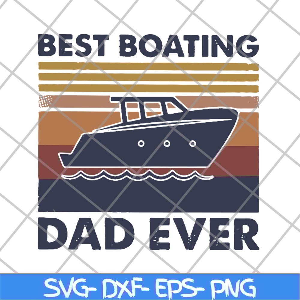 FTD29052139-best boating dad ever svg, png, dxf, eps digital file FTD29052139.jpg