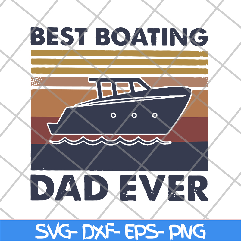FTD29052139-best boating dad ever svg, png, dxf, eps digital file FTD29052139.jpg