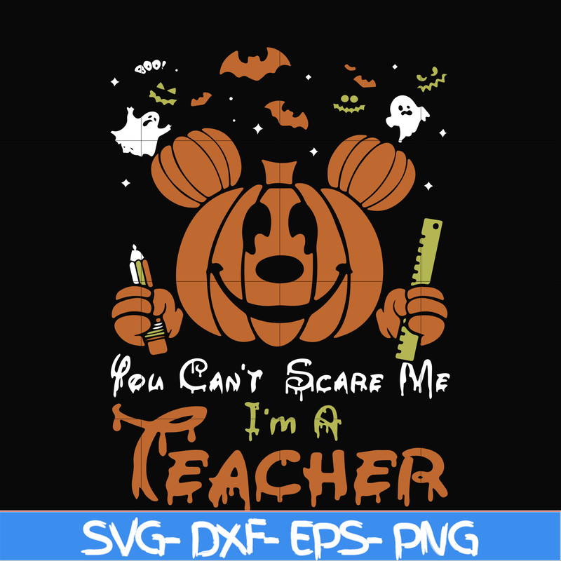 HLW2507203-You cant scare me im a teacher svg, png, dxf, eps digital file HLW2507203.jpg