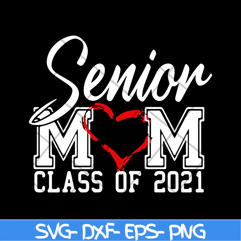 MTD02042118-Senior mom svg, Mother's day svg, eps, png, dxf digital file MTD02042118.jpg