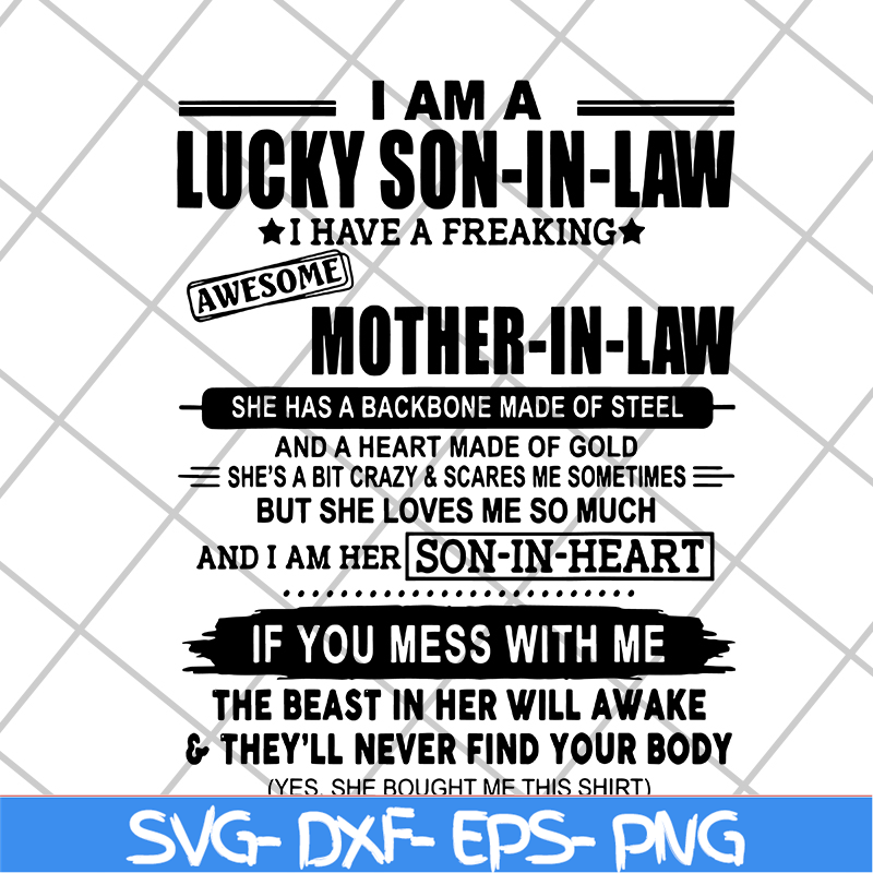 MTD03042121-I Am A Lucky Son In Law I Have A Freaking Awesome Mother In Law svg, Mother's day svg, eps, png, dxf digital file MTD03042121.jpg
