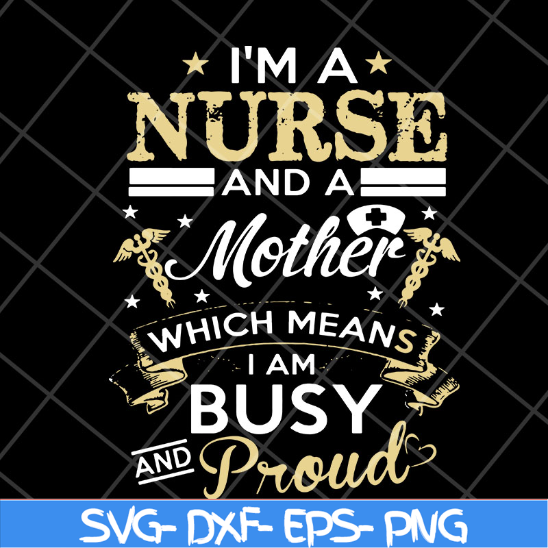 MTD22042109-Happy mother’s day t shirt, nurse mom svg, Mother's day svg, eps, png, dxf digital file MTD22042109.jpg
