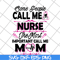 MTD22042115-Some people call me svg, Mother's day svg, eps, png, dxf digital file MTD22042115.jpg