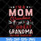 MTD23042118-Im A Mom Grandma svg, Mother's day svg, eps, png, dxf digital file MTD23042118.jpg