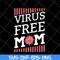 MTD23042143-Virus free mom mother's day svg, Mother's day svg, eps, png, dxf digital file MTD23042143.jpg
