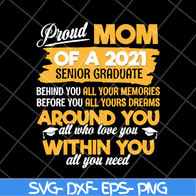 MTD23042150-womens proud mom of a 2021 svg, Mother's day svg, eps, png, dxf digital file MTD23042150.jpg