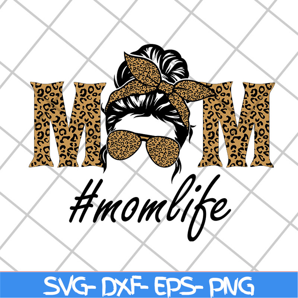 MTD27042111-Mom life svg, Mother's day svg, eps, png, dxf digital file MTD27042111.jpg