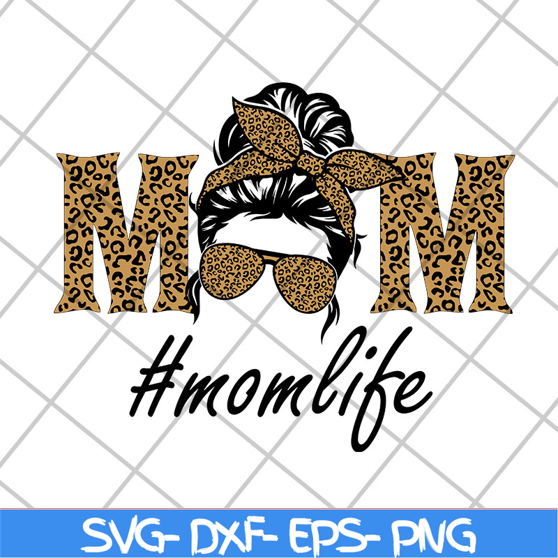 MTD27042111-Mom life svg, Mother's day svg, eps, png, dxf digital file MTD27042111.jpg