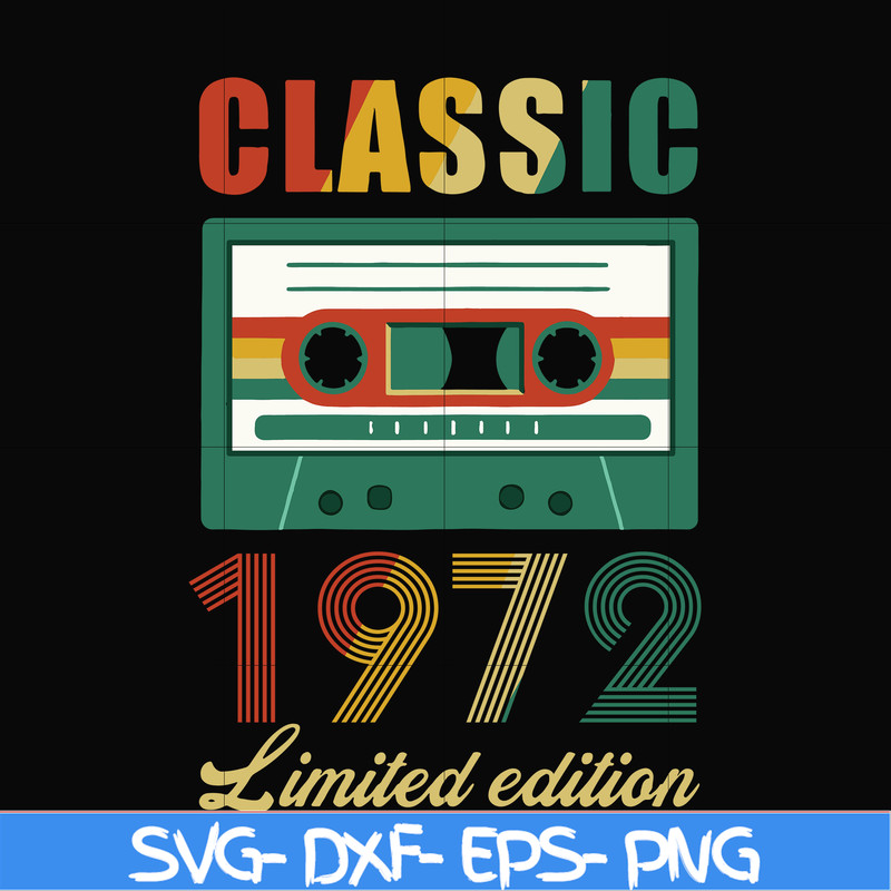 NBD0044-Classic 1972 limited edition svg, png, dxf, eps digital file NBD0044.jpg