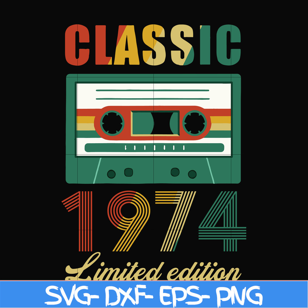 NBD0046-Classic 1974 limited edition svg, png, dxf, eps digital file NBD0046.jpg