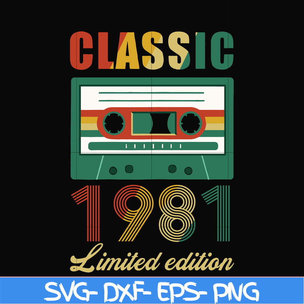 NBD0053-Classic 1981 limited edition svg, png, dxf, eps digital file NBD0053.jpg