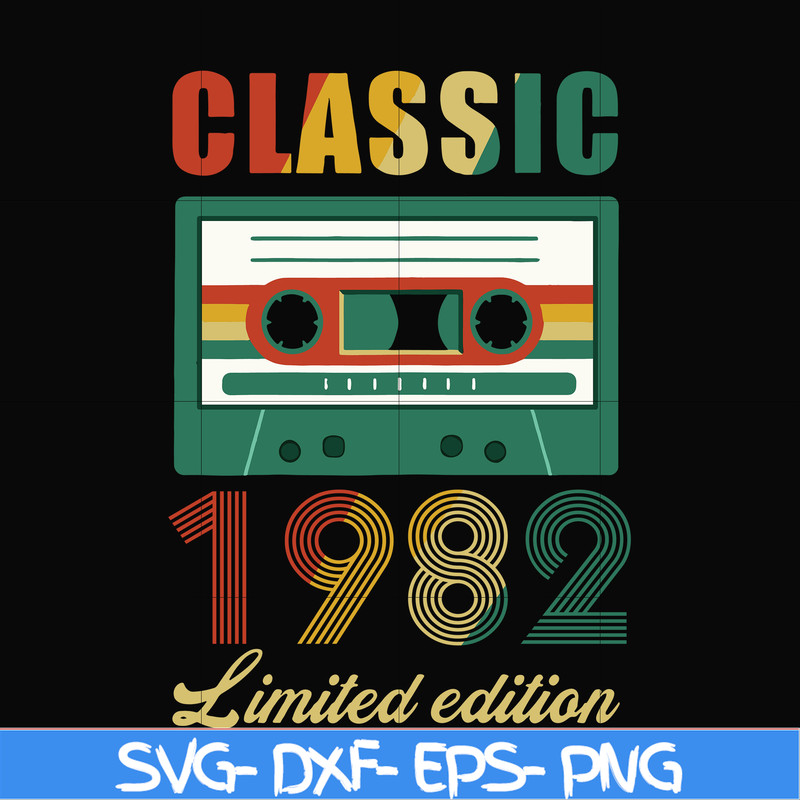 NBD0054-Classic 1982 limited edition svg, png, dxf, eps digital file NBD0054.jpg
