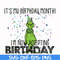 NCRM0063-it's my birthday month i'm now accepting birthday, grinch svg, png, dxf, eps digital file NCRM0063.jpg