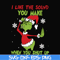NCRM0073-I like the sound you make when you shut up svg, christmas svg, grinch svg png dxf eps digital file NCRM0073.jpg