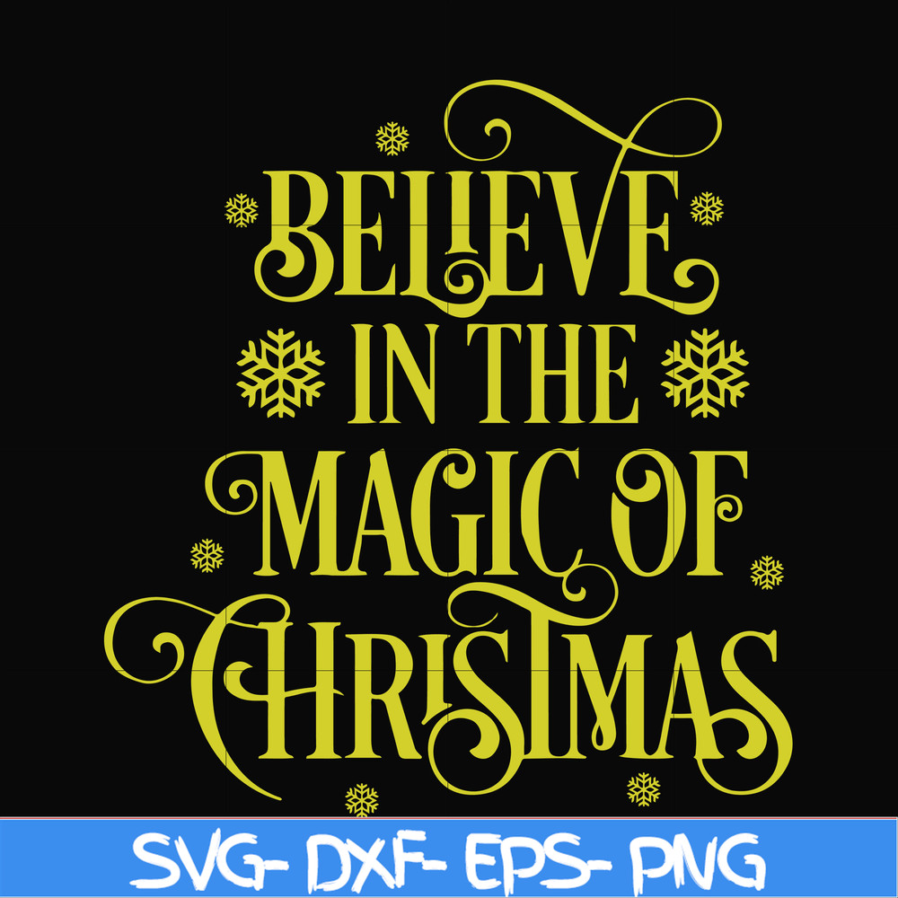 NCRM0177-Believe in the magic of christmas svg, png, dxf, eps digital file NCRM0177.jpg