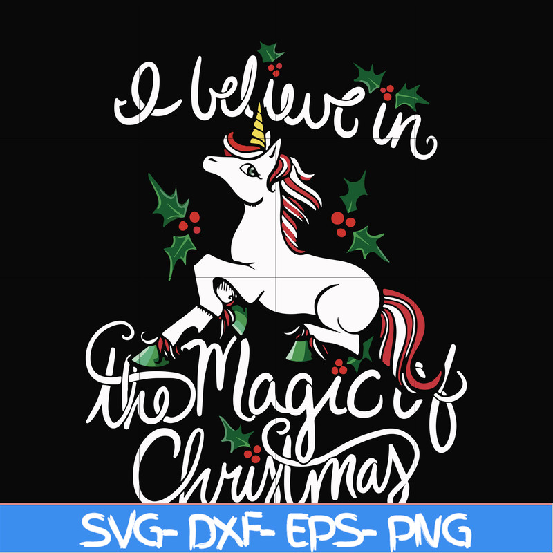 NCRM0180-I Believe in the magic of christmas svg, png, dxf, eps digital file NCRM0180.jpg