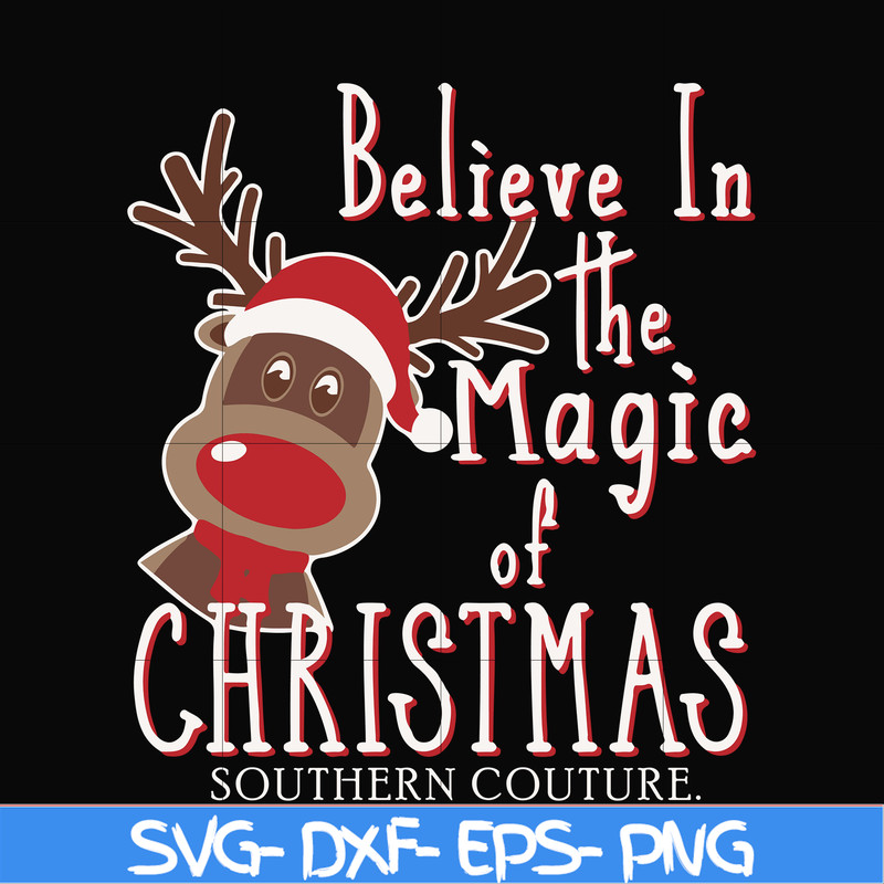 NCRM0181-Believe in the magic of christmas svg, png, dxf, eps digital file NCRM0181.jpg
