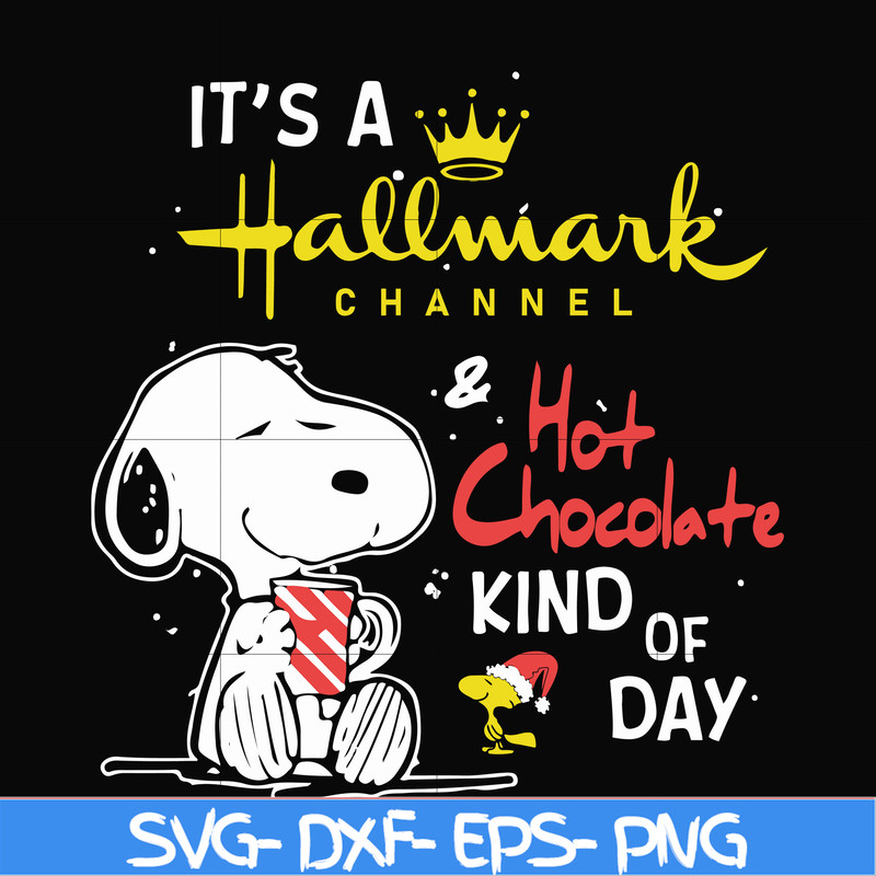 NCRM1507208-its a hallmark channel hot chocolate kind of day svg, png, dxf, eps digital file NCRM1507208.jpg