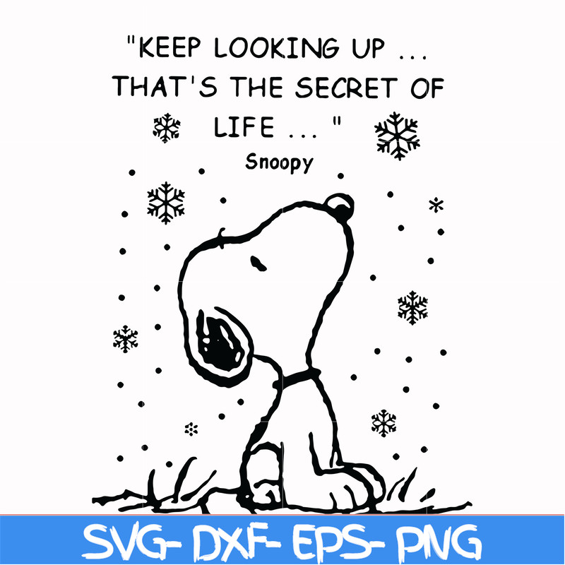 NCRM1607204-Keep looking up that is the secret of life snoopy svg, christmas svg, png, dxf, eps digital file NCRM1607204.jpg