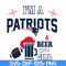 NFL0000160-I'm a Patriots & beer kinda girl, svg, png, dxf, eps file NFL0000160.jpg