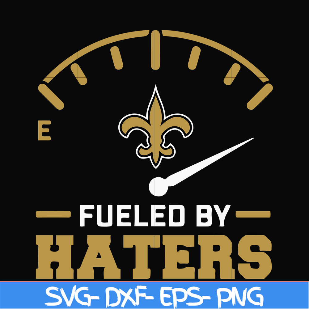 NFL000087-Saints fueled by haters, svg, png, dxf, eps file NFL000087.jpg