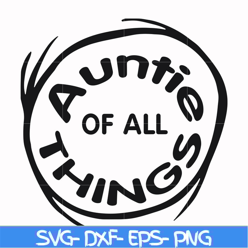 DR000160-Auntie of all things svg, png, dxf, eps file DR000160.jpg