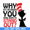 DR00025-Why fit in when you were born to stand out svg, png, dxf, eps file DR00025.jpg