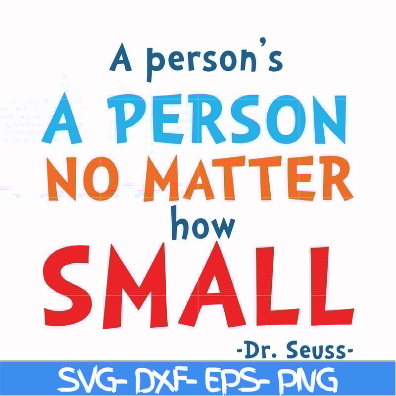 DR00091-A person's a person no matter how small svg, png, dxf, eps file DR00091.jpg