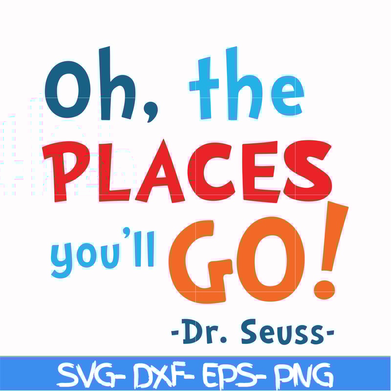 DR00099-Oh the places you'll go svg, png, dxf, eps file DR00099.jpg