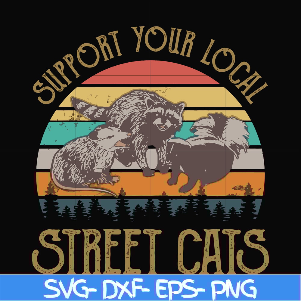 FN000127-Support your local street cats svg, png, dxf, eps file FN000127.jpg