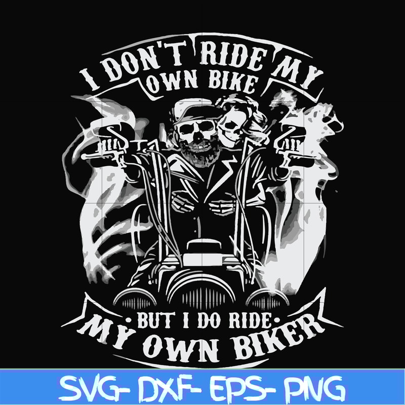 FN000192-I don't have my own bikes but I do have my own biker svg, png, dxf, eps file FN000192.jpg
