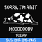 FN000225-Sorry I'm a bit Moooody today svg, png, dxf, eps file FN000225.jpg
