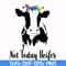 FN000234-Not today Heifer svg, png, dxf, eps file FN000234.jpg