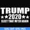 FN00025-Trump 2020 elect that mf'er again svg, png, dxf, eps file FN00025.jpg