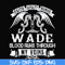 FN000504-Wade blood runs through my veins svg, png, dxf, eps file FN000504.jpg